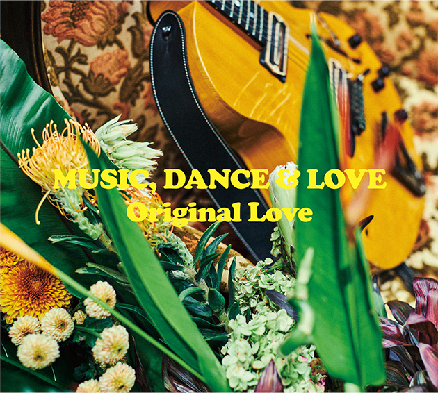 Original Love『MUSIC, DANCE & LOVE』