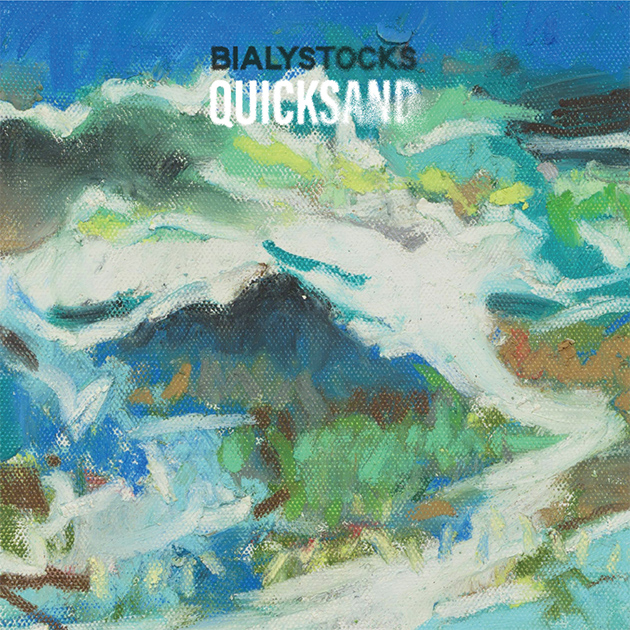 『Quicksand』Bialystocks
